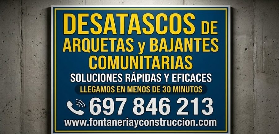 Desatascos de arquetas y bajantes comunitarias en Carabanchel Madrid — soluciones rápidas y eficaces — Fontanería y Construcción 697 846 213