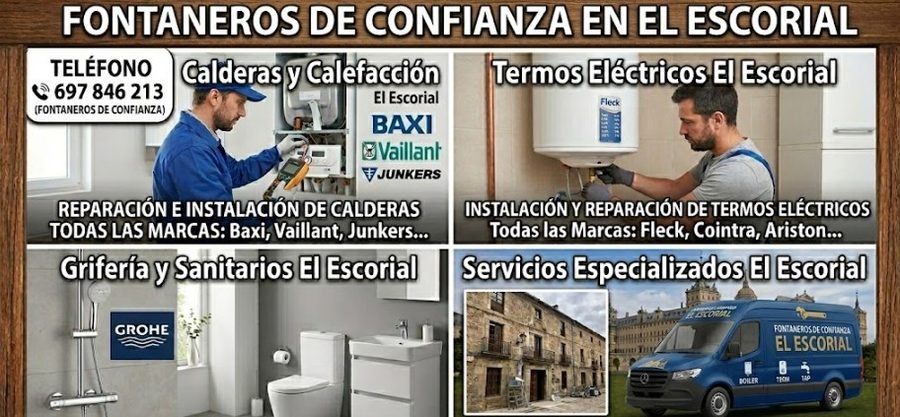 Fontaneros de confianza en El Escorial — calderas Baxi Vaillant Junkers termos Fleck grifería Grohe sanitarios — Avenida de los Reyes Católicos — 697 846 213